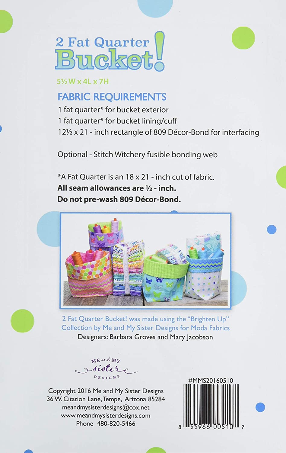 2 Fat Quarter Bucket (Me and My Sister Designs)