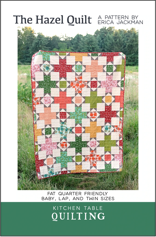 The Hazel Quilt Pattern (Kitchen Table Quilting)